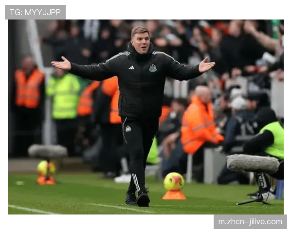 埃迪·豪谈纽卡斯尔对阵切尔西：需保持纪律性对抗中场控制力